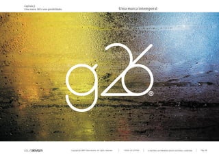 Copyright © 2007 Mola-ativism. All rights reserved. Pág_60TODAS AS LETRAS
Capítulo j)
Uma marca. Mil e uma possibilidades.
A HISTÓRIA DO PRIMEIRO GRUPO EDITORIAL LUSÓFONO.
Uma marca intemporal
 