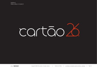 Capítulo v)
Todas as ideias #5. Cartão 26




                                Copyright © 2007 Mola-ativism. All rights reserved.   TODAS AS LETRAS   A HISTÓRIA DO PRIMEIRO GRUPO EDITORIAL LUSÓFONO.   Pág_152
 