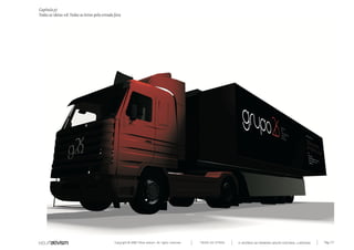 Capítulo y)
Todas as ideias #8. Todas as letras pela estrada fora




                                                 Copyright © 2007 Mola-ativism. All rights reserved.   TODAS AS LETRAS   A HISTÓRIA DO PRIMEIRO GRUPO EDITORIAL LUSÓFONO.   Pág_177
 