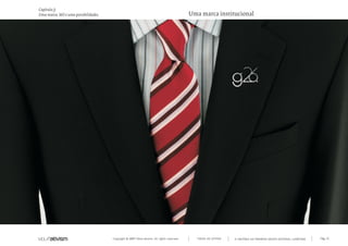 Capítulo j)
Uma marca. Mil e uma possibilidades.                                                         Uma marca institucional




                                       Copyright © 2007 Mola-ativism. All rights reserved.     TODAS AS LETRAS   A HISTÓRIA DO PRIMEIRO GRUPO EDITORIAL LUSÓFONO.   Pág_51
 