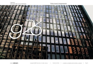 Capítulo j)
Uma marca. Mil e uma possibilidades.                                                         Uma marca imponente




                                       Copyright © 2007 Mola-ativism. All rights reserved.     TODAS AS LETRAS   A HISTÓRIA DO PRIMEIRO GRUPO EDITORIAL LUSÓFONO.   Pág_53
 