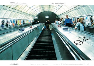 Capítulo j)
Uma marca. Mil e uma possibilidades.                                                         Uma marca urbana




                                       Copyright © 2007 Mola-ativism. All rights reserved.     TODAS AS LETRAS   A HISTÓRIA DO PRIMEIRO GRUPO EDITORIAL LUSÓFONO.   Pág_56
 