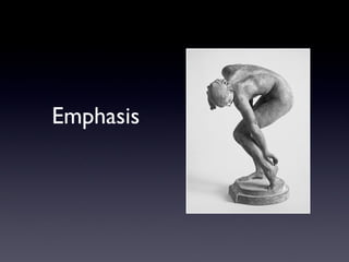 Emphasis
 