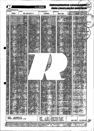 TAXAS                       VENUMENTO-
0009      ASSUIBLEIA        CON:    1 . 5 3 + VARIACAO DO C D I
SMPILB   COMUNICACAO LTDA   EXC:  1 0 . 5 0 L I N E A R D I A S CORR.
                            TAXAS MENSAIS APURACAO D I A R I A .        01/08/00     &
 
