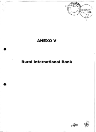 ANEXO V




Rural lnternational Bank
 