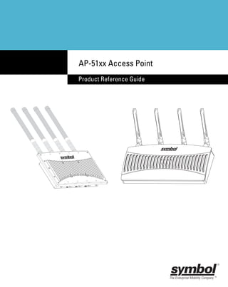 AP-51xx Access Point
Product Reference Guide
 