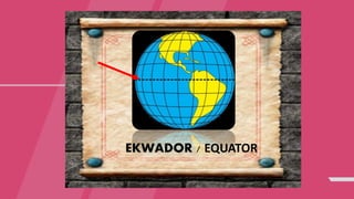 EKWADOR / EQUATOR
 