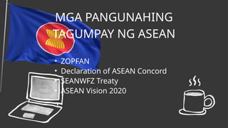 Mga Pangunahing Tagumpay ng ASEAN sa Kaunlaran at Kapayapaan sa Timog ...
