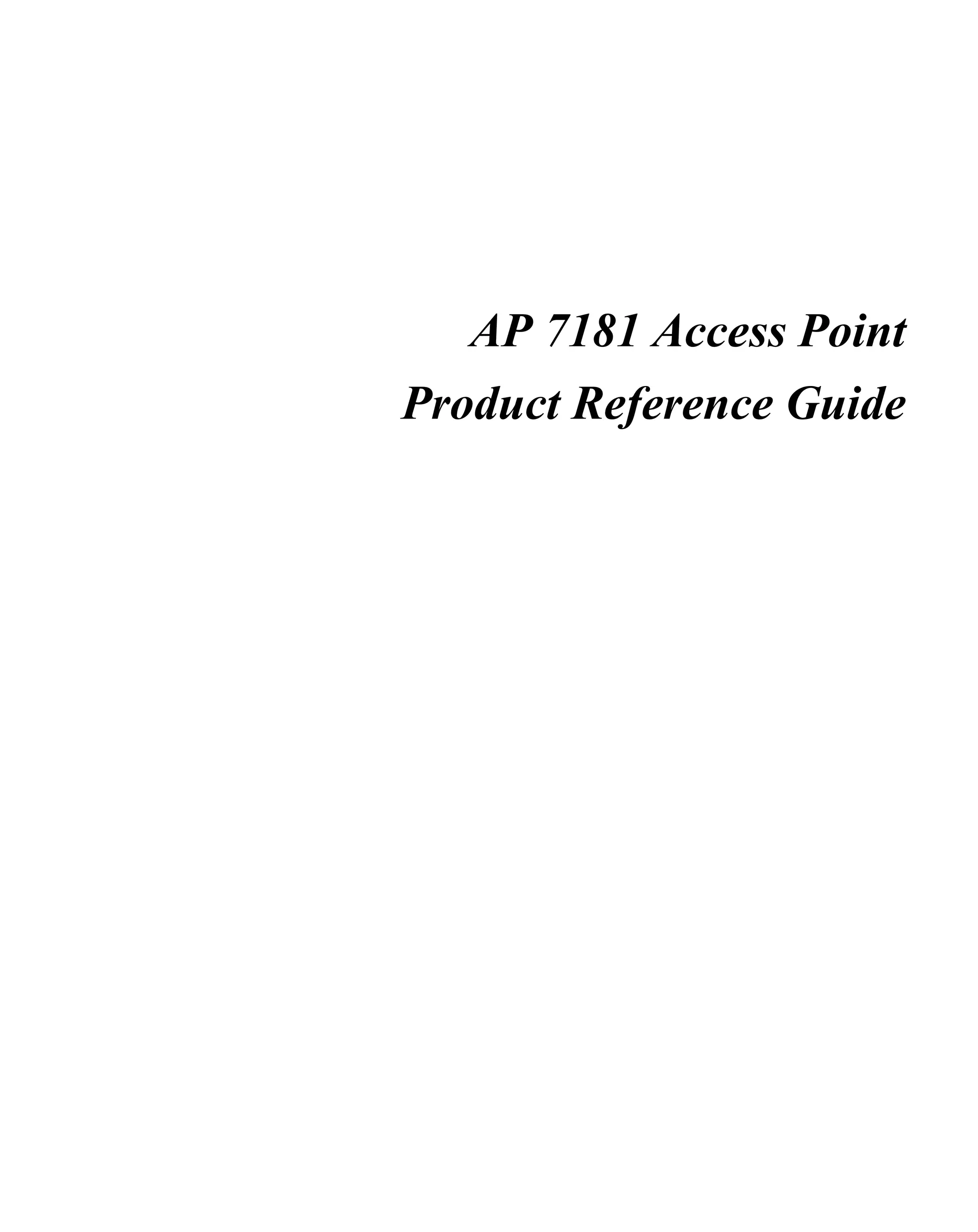 AP 7181 Access Point
Product Reference Guide
 