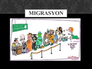 MIGRASYON
 