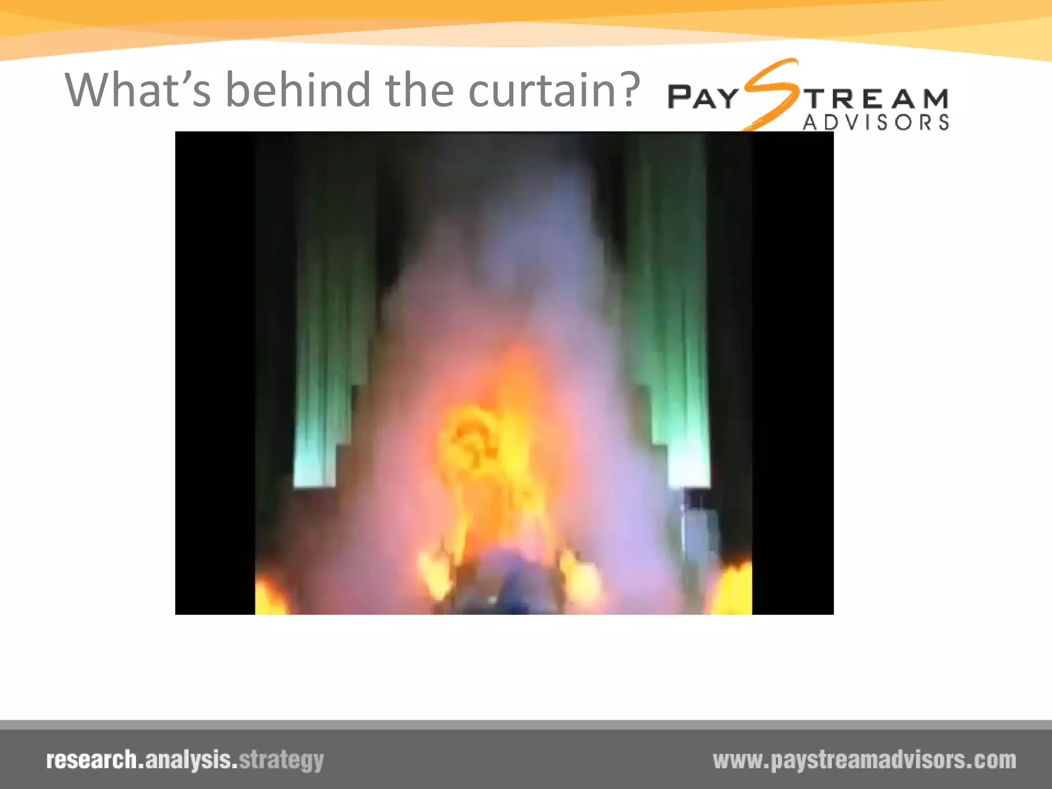 What’s behind the curtain?
 