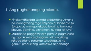 Mga Rekado Panahon ng Paggalugad at Kolonyalismo sa America AP 8 Q1 W2_075607.pptx