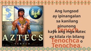 Kabihasnang Aztec Credits to Maam Eve PPT | PPTX