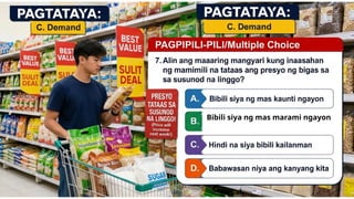 Bibili siya ng mas marami ngayon
 
