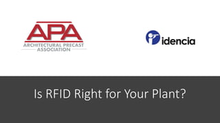 Is RFID Right for Your Plant?
 