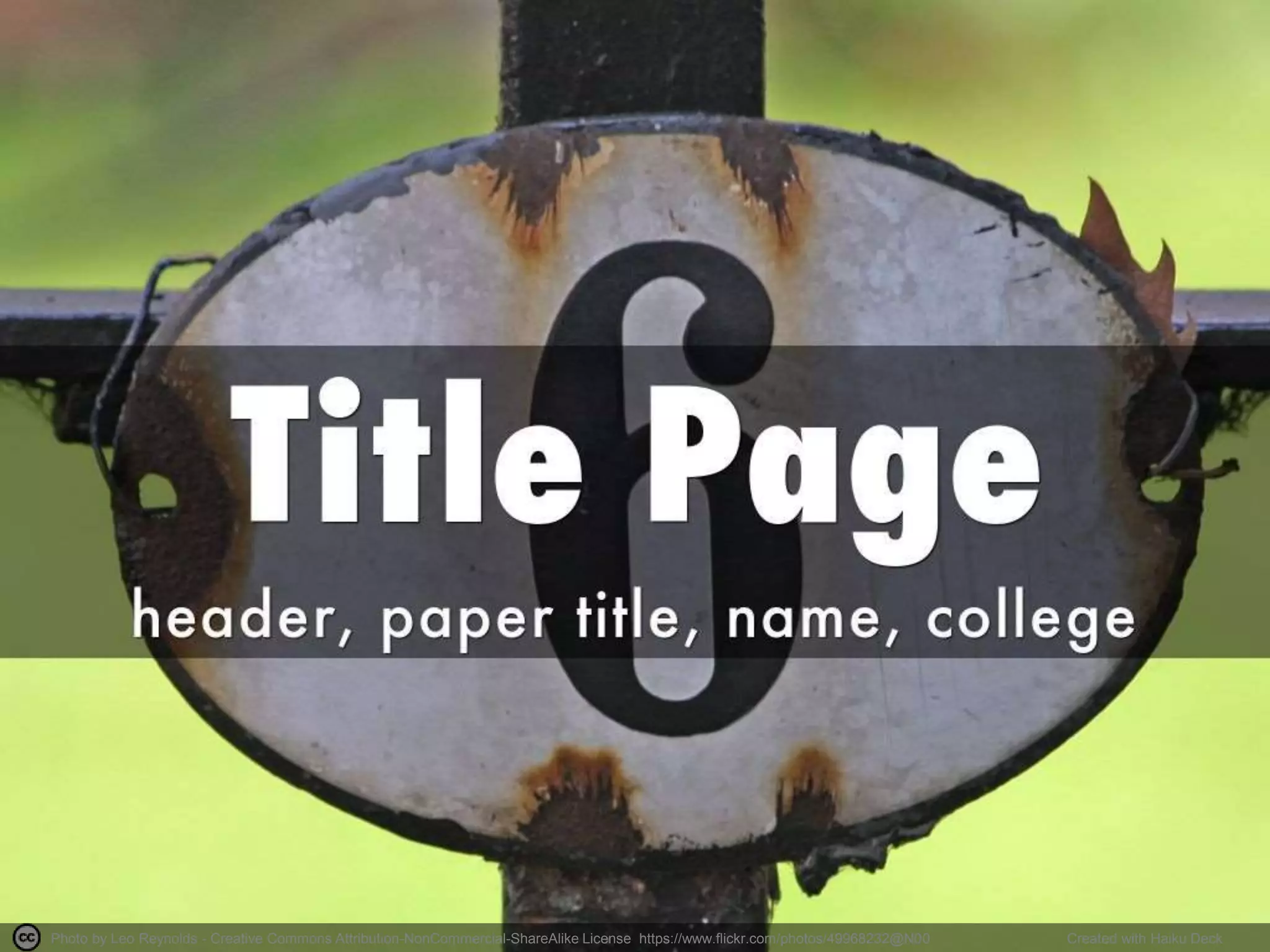 Photo by Leo Reynolds - Creative Commons Attribution-NonCommercial-ShareAlike License https://www.flickr.com/photos/49968232@N00 Created with Haiku Deck
 