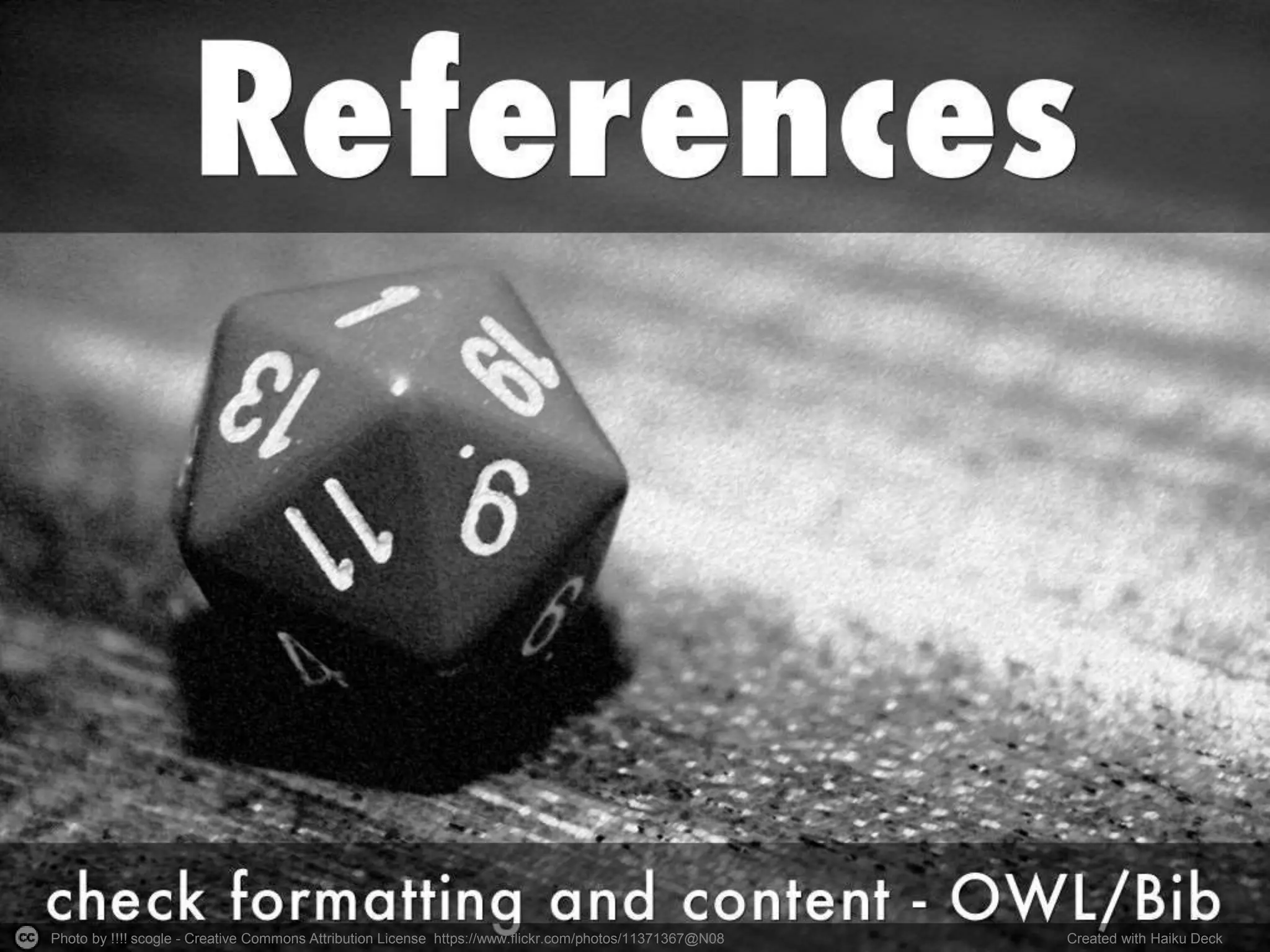 Photo by !!!! scogle - Creative Commons Attribution License https://www.flickr.com/photos/11371367@N08 Created with Haiku Deck
 