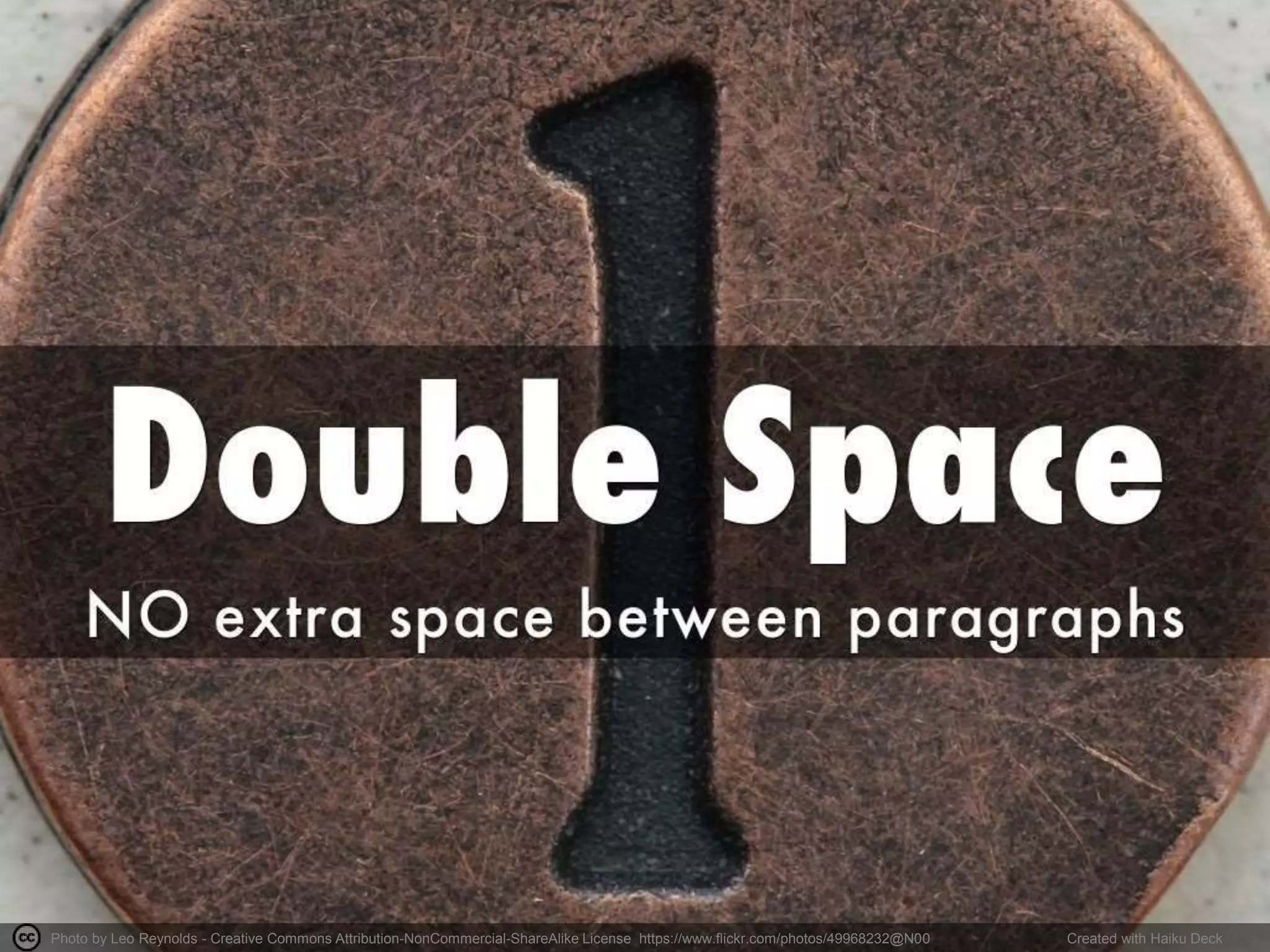 Photo by Leo Reynolds - Creative Commons Attribution-NonCommercial-ShareAlike License https://www.flickr.com/photos/49968232@N00 Created with Haiku Deck
 