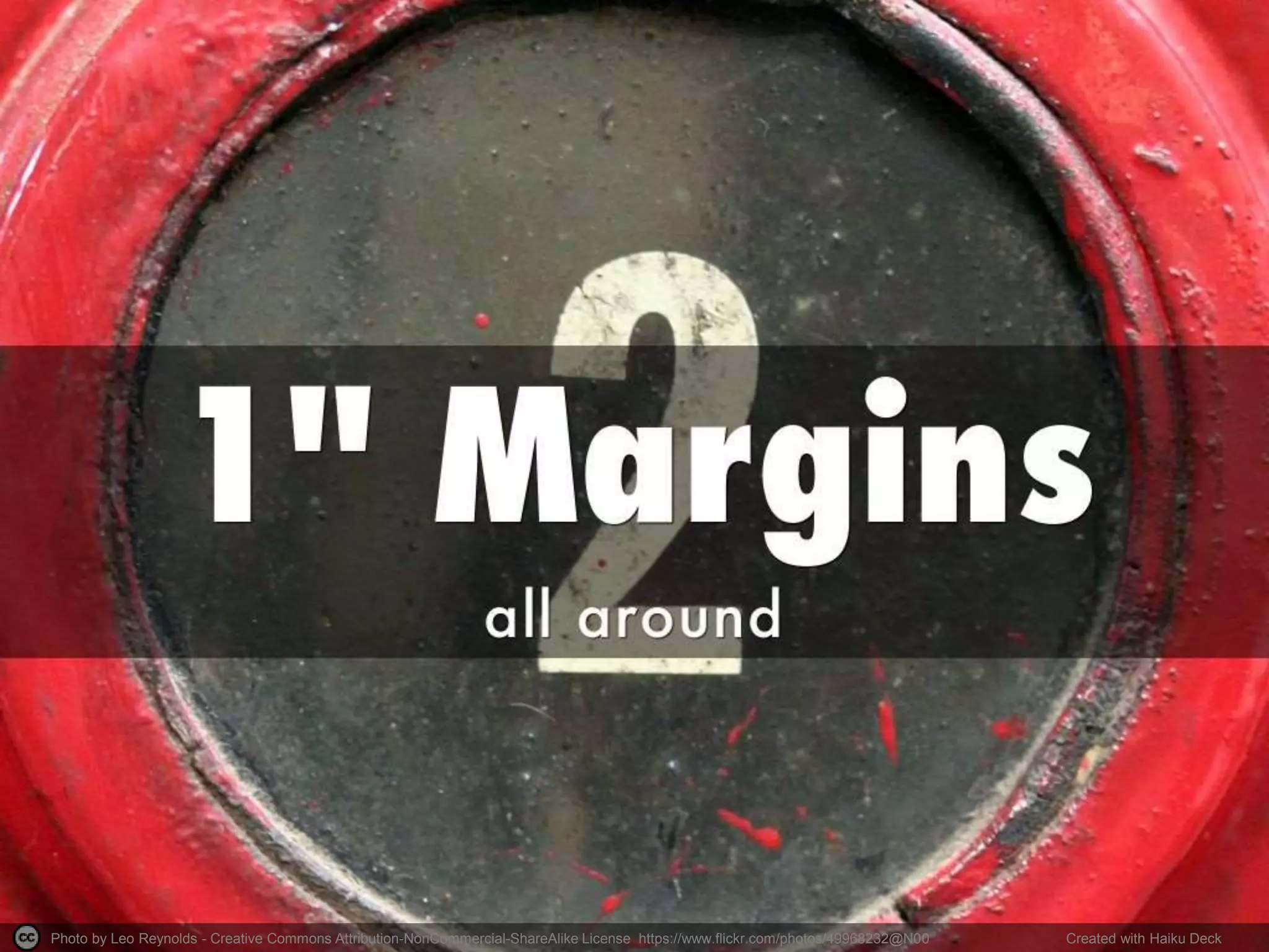 Photo by Leo Reynolds - Creative Commons Attribution-NonCommercial-ShareAlike License https://www.flickr.com/photos/49968232@N00 Created with Haiku Deck
 