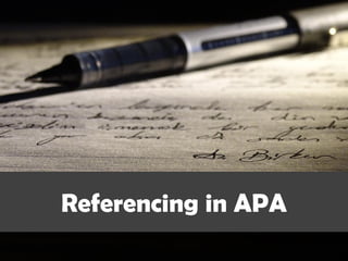 Referencing in APA
 