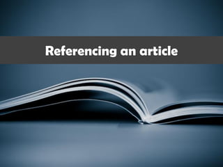 Referencing an article
 