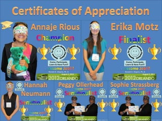 Games To Explain Human Factors: Come, Participate, Learn & Have Fun!!!

Champion Annaje Rious,
Finalist Erika Motz,
Semifinalist Hannah Neumann,
Semifinalist Peggy Ollerhead and
Semifinalist Sophie Strassberg.

Presenter Ronald G. Shapiro, Ph.D.,
Presenter Arathi Sethumadhavan, Ph.D.,
Presenter Melissa Robin,
Presenter John Su and
Stage Assistant Ann Ku.

American Psychological Association Annual Convention,
Orlando FL,
August 3, 2012.
 