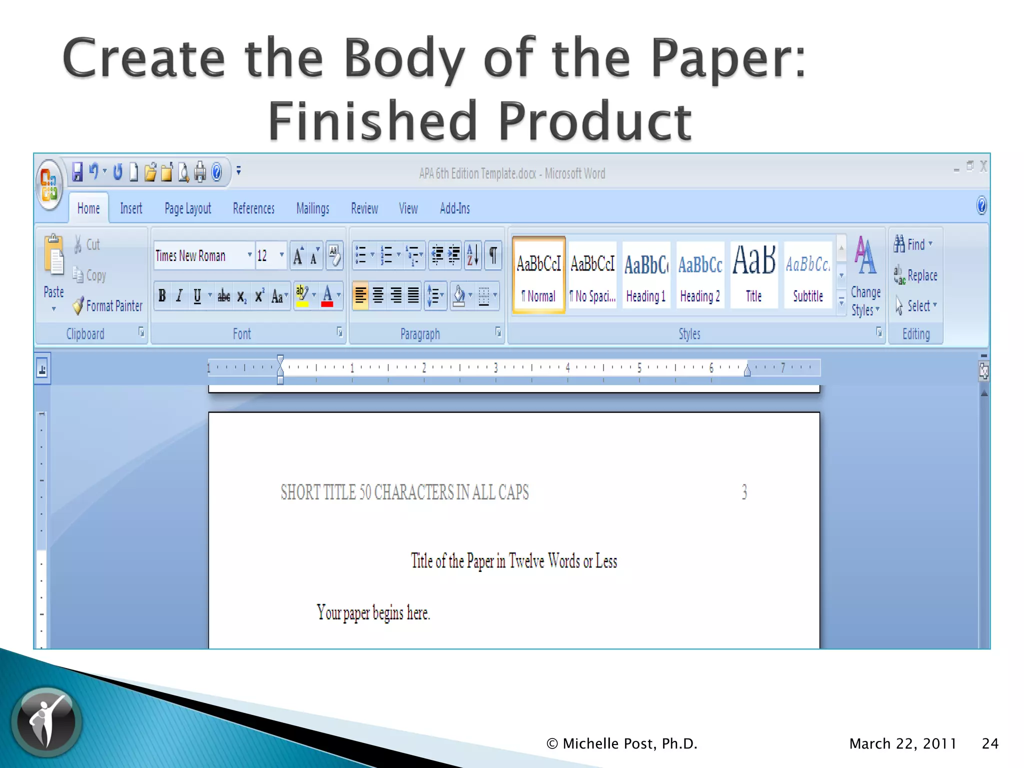 © Michelle Post, Ph.D.   March 22, 2011   24
 