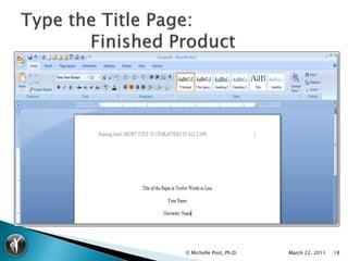 © Michelle Post, Ph.D.   March 22, 2011   18
 