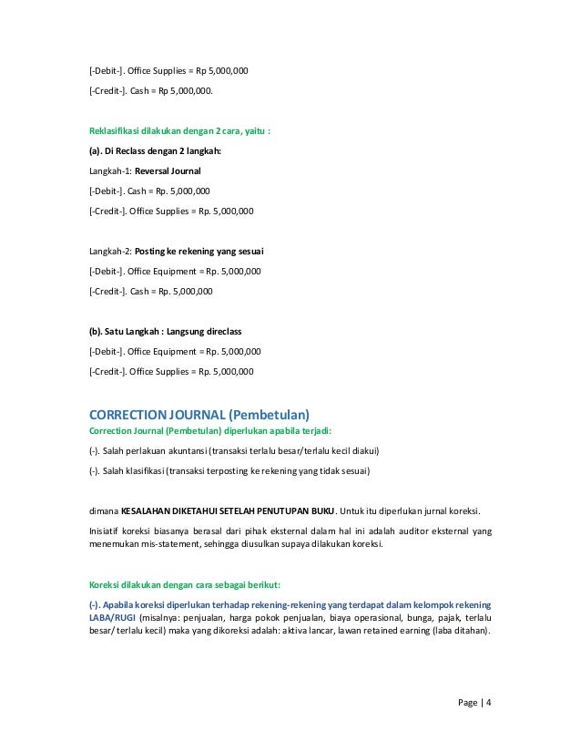 Perbedaan ADJUSTMENT, RE-CLASS & CORRECTION dalam jurnal entry Perbedaan ADJUSTMENT, RE-CLASS & CORRECTION dalam jurnal entry