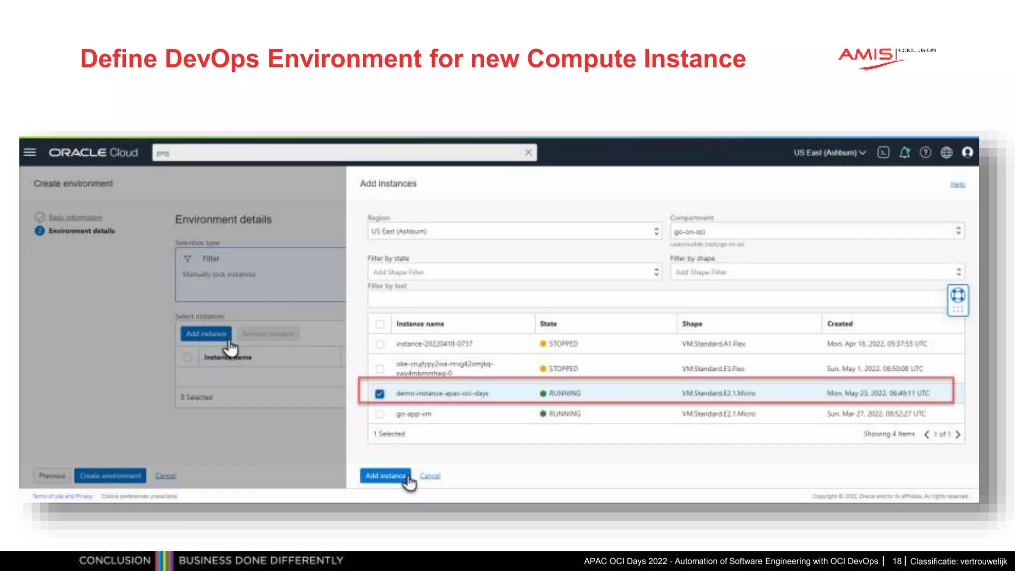 Classificatie: vertrouwelijk Define DevOps Environment for new Compute Instance APAC OCI Days 2022 - Automation of Software Engineering with OCI DevOps 18 