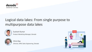 Logical Data Lakes: From Single Purpose to Multipurpose Data Lakes ...