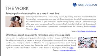 THE WORK
Samsung takes desert dwellers on a virtual shark dive
Samsung launched Gear VR, a virtual reality headset, by cre...