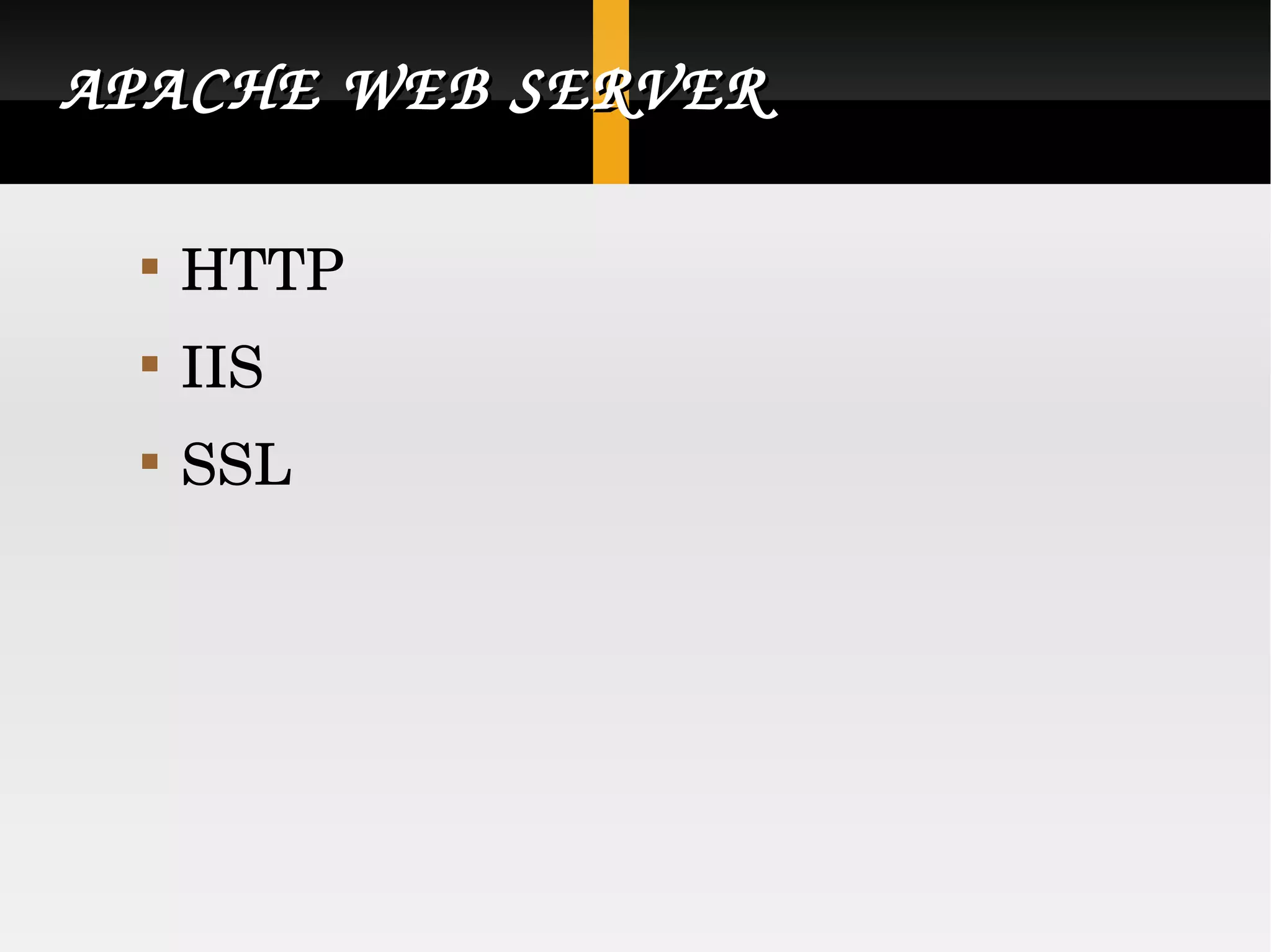 APACHE WEB SERVER HTTP IIS SSL 