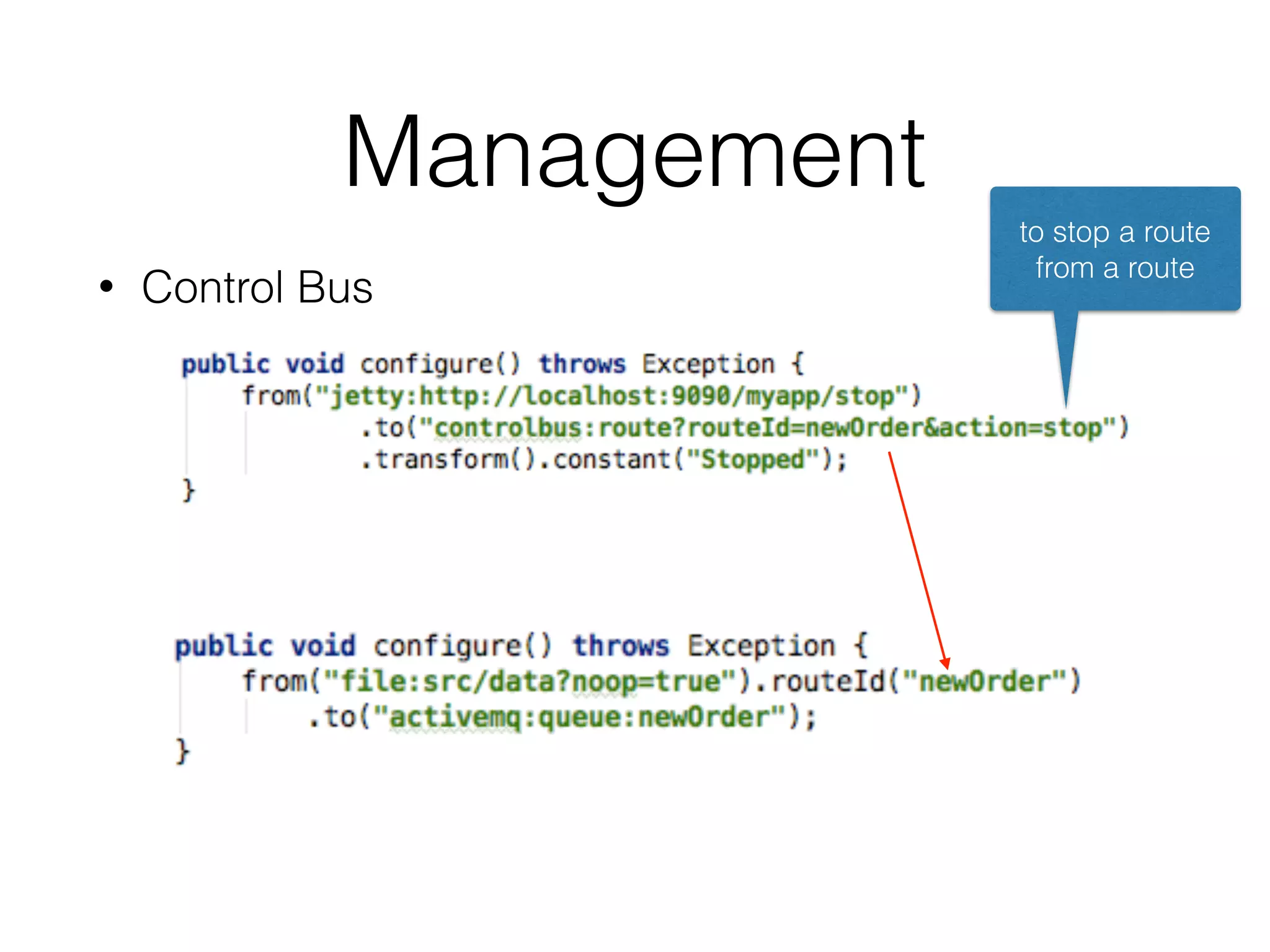 • Control Bus
Management
to stop a route
from a route
 