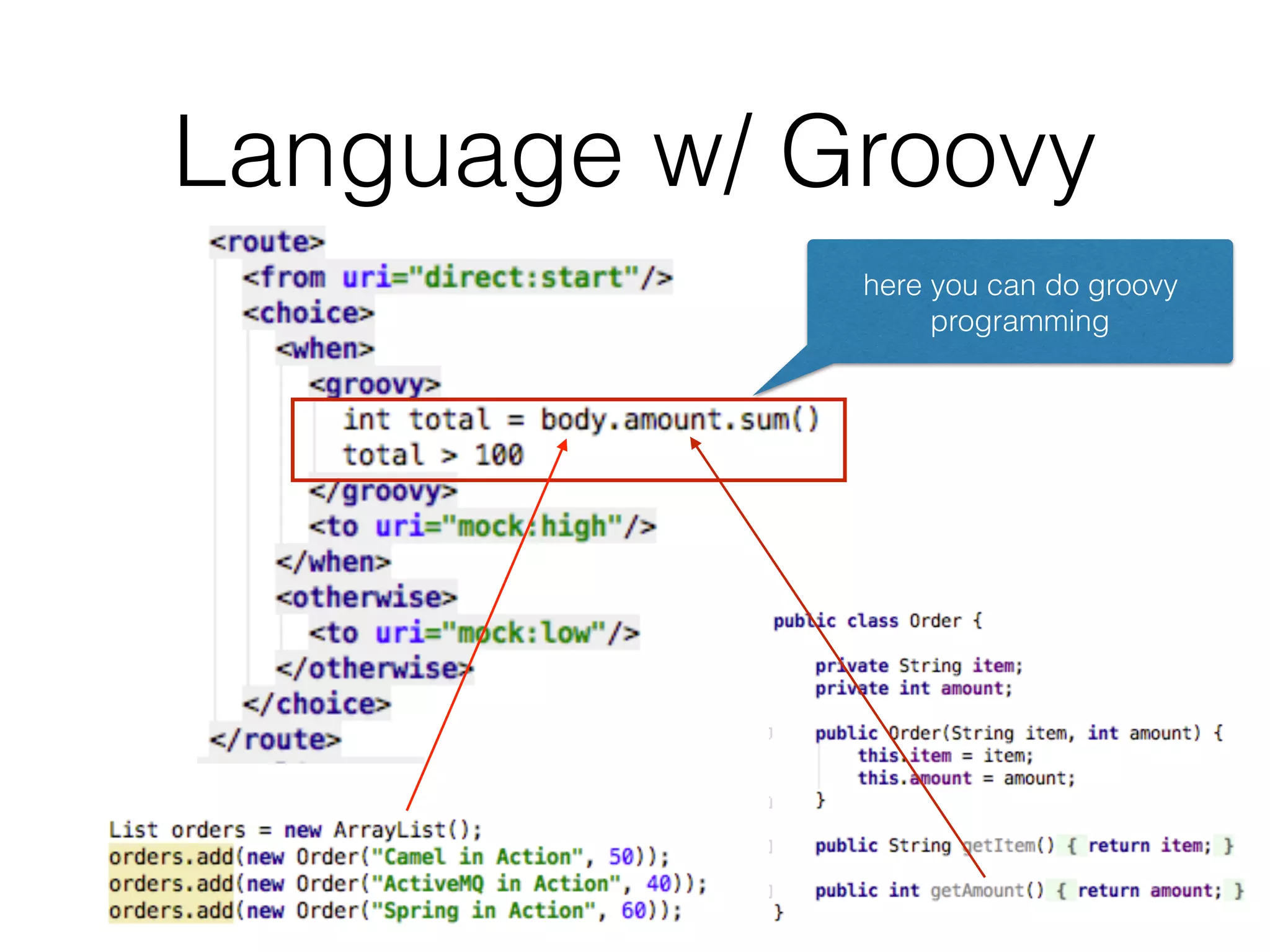 Language w/ Groovy
here you can do groovy
programming
 