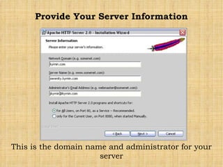 Provide Your Server Information This is the domain name and administrator for your server 