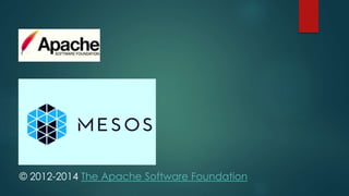 © 2012-2014 The Apache Software Foundation
 