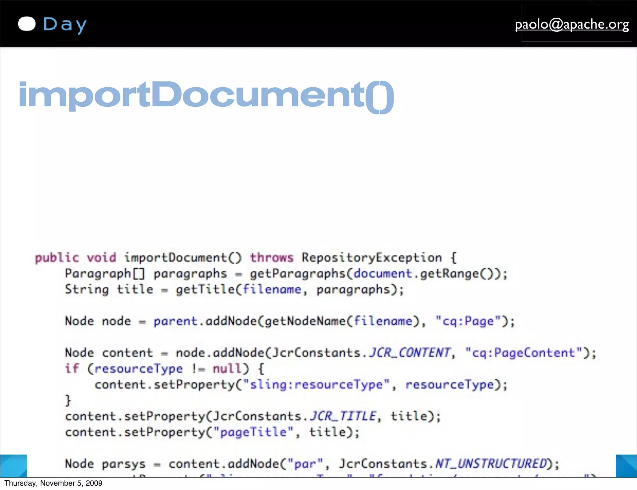 paolo@apache.org




   importDocument()




                             - ApacheCon US 2009, Oakland - Apache POI Recipes -
Thursday, November 5, 2009
 