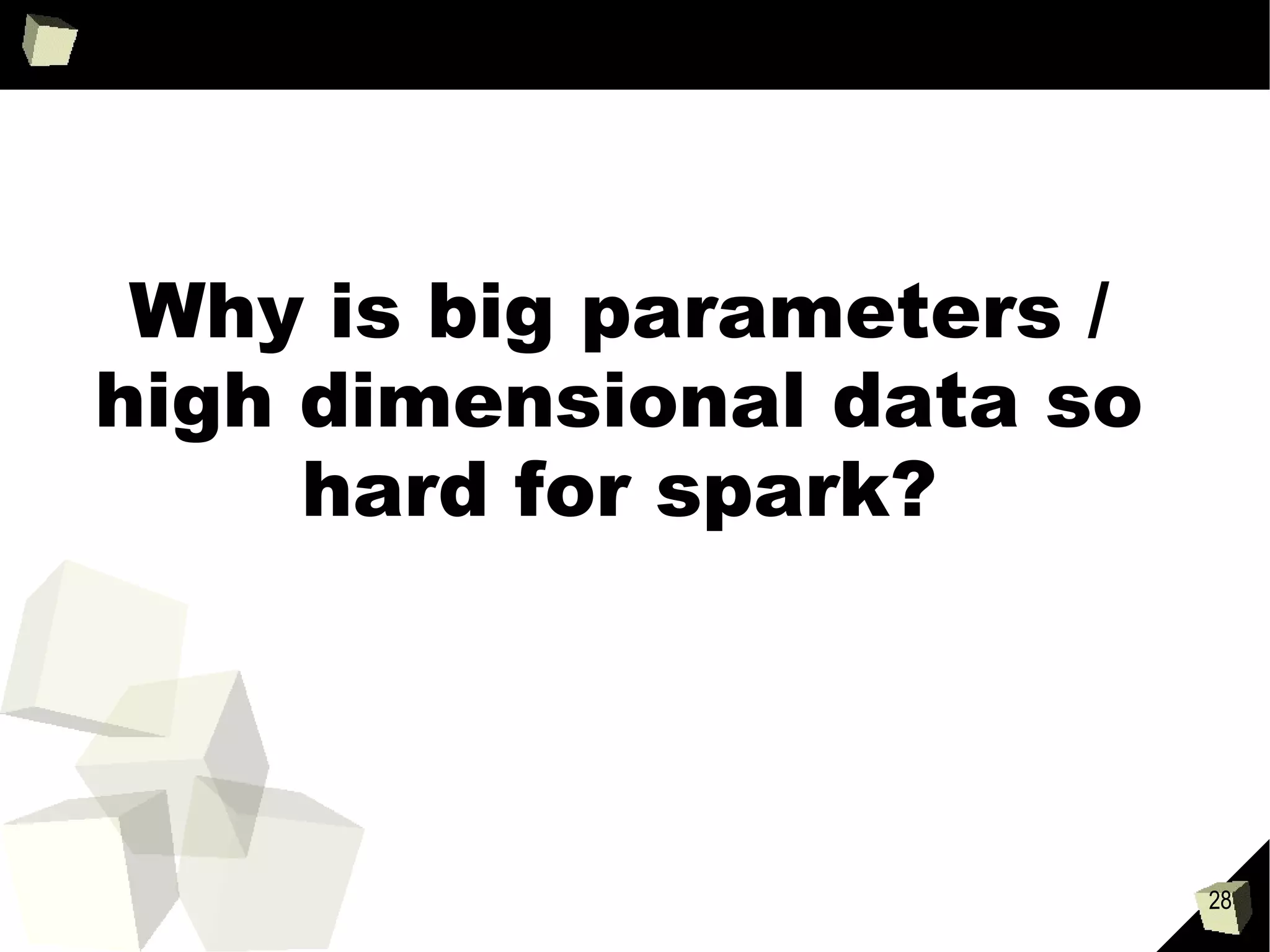 28
Example of Spark in
Action
●
Recently did some work with an Australian Government
Agency
●
Taught Mastering Hadoop and Spark course
●
Students loved it
●
Brain dead at the end 
●
Use Spark for Machine Learning
●
Really made excellent use of skills leant in the course for
their project.
 