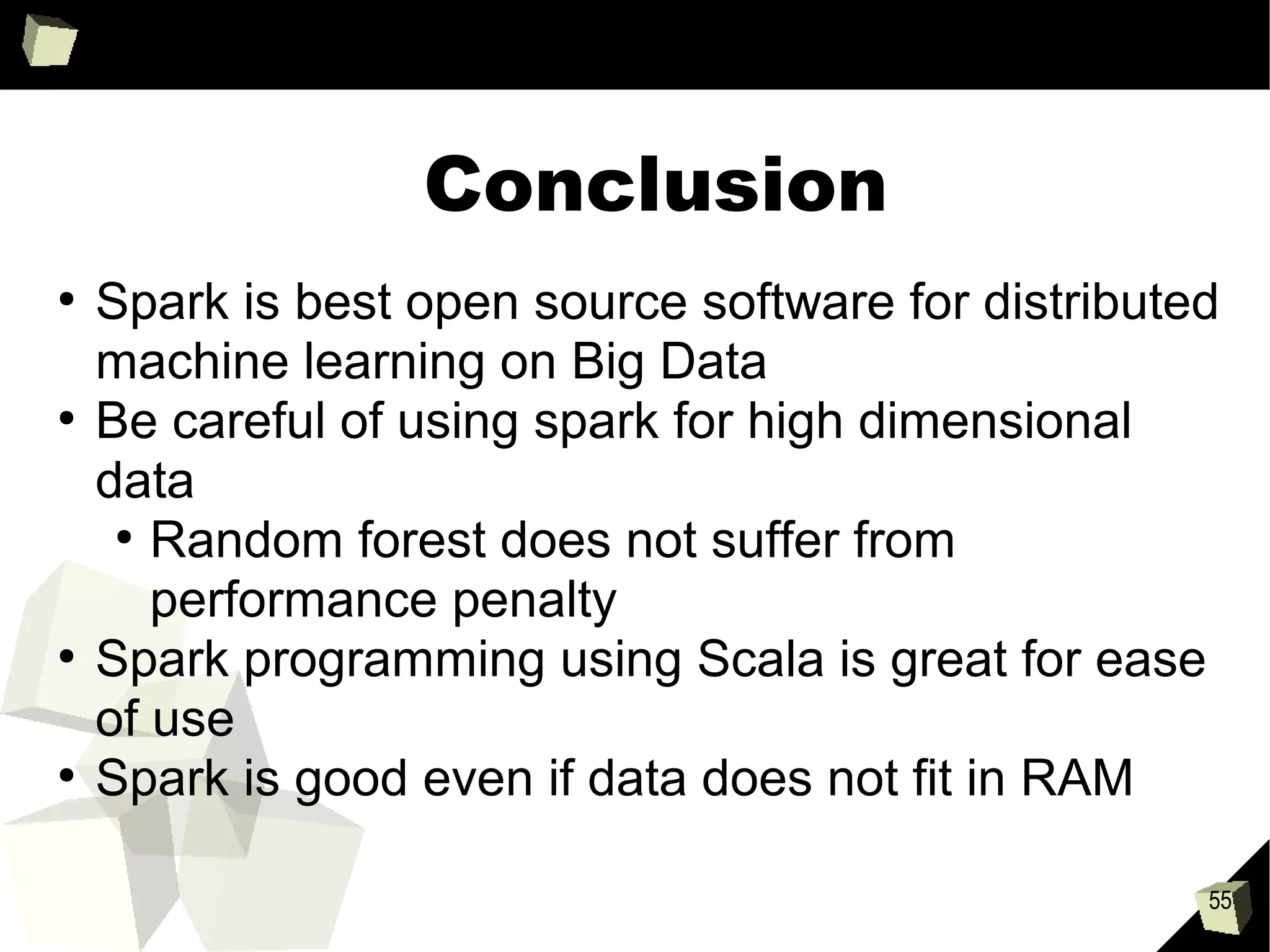 55
A little bit of RAM can go a
long way
●
Just cache the small parts of the data that you will use again
●
Use filter and projection to reduce the amount that is cached.
●
Spark SQL stores data compressed in columns
●
Fast compression/decompression
●
Column-stores have been proven to be way better than row-
stores for analytics
●
100x better
●
For normal Spark code (non-SparkSQL), you can store data
serialized and compressed in RAM.
●
RAM is cheap now days
●
Aggregate RAM on large cluster can be very large
 