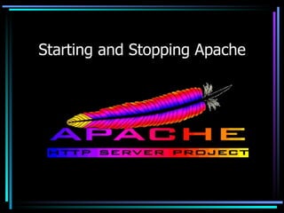Starting and Stopping Apache 