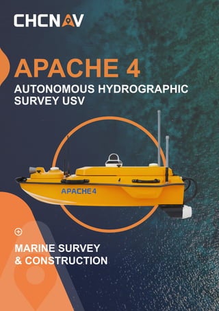 APACHE 4
AUTONOMOUS HYDROGRAPHIC
SURVEY USV
MARINE SURVEY
& CONSTRUCTION
 