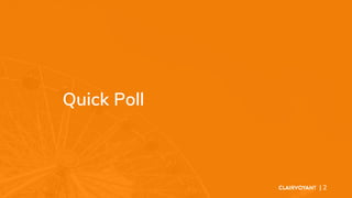 Quick Poll
| 2
 