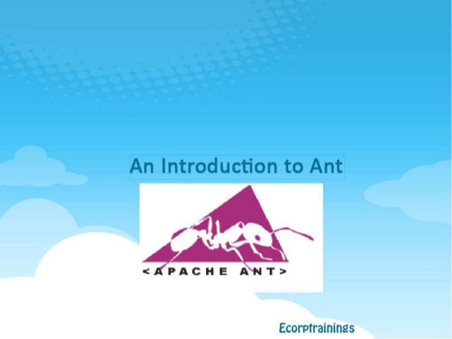 apache ant tutorial apache ant tutorial