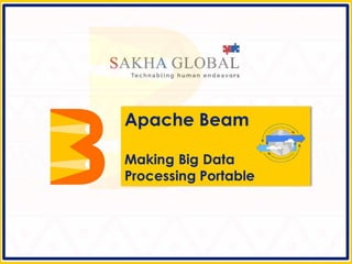 Apache Beam - Making Big Data Processing Portable | PPTX