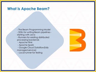 Apache Beam - Making Big Data Processing Portable