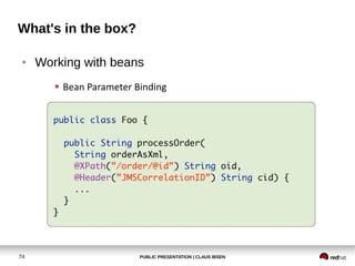 What's in the box?
●

74

Working with beans

PUBLIC PRESENTATION | CLAUS IBSEN

 