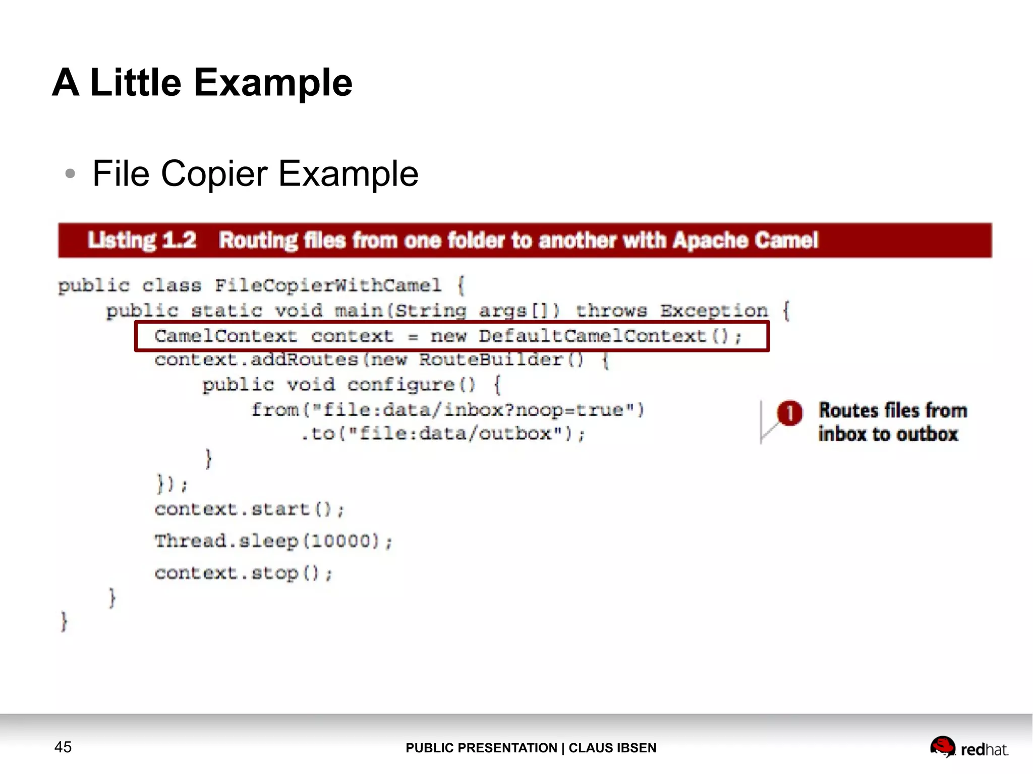 PUBLIC PRESENTATION | CLAUS IBSEN45 A Little Example ● File Copier Example 