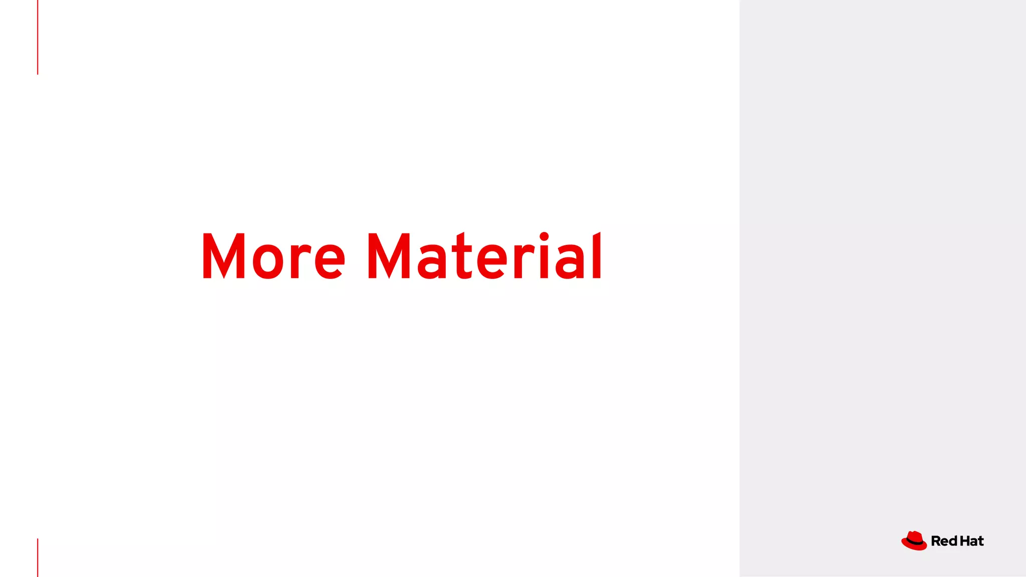 More Material
 