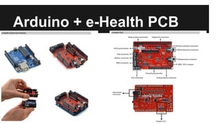 Arduino + e-Health PCB
 